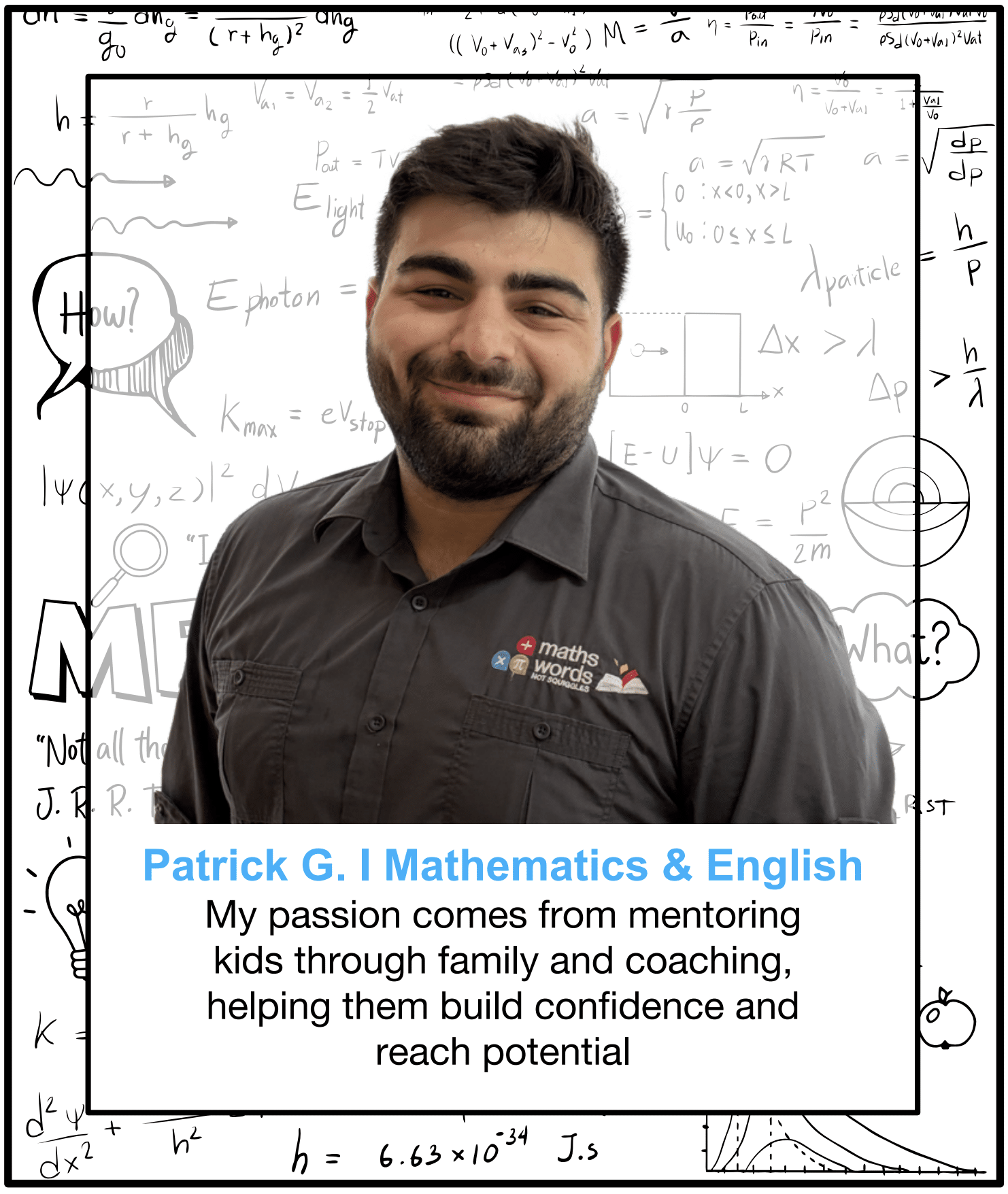 Patrick G. | Mathematics & English
